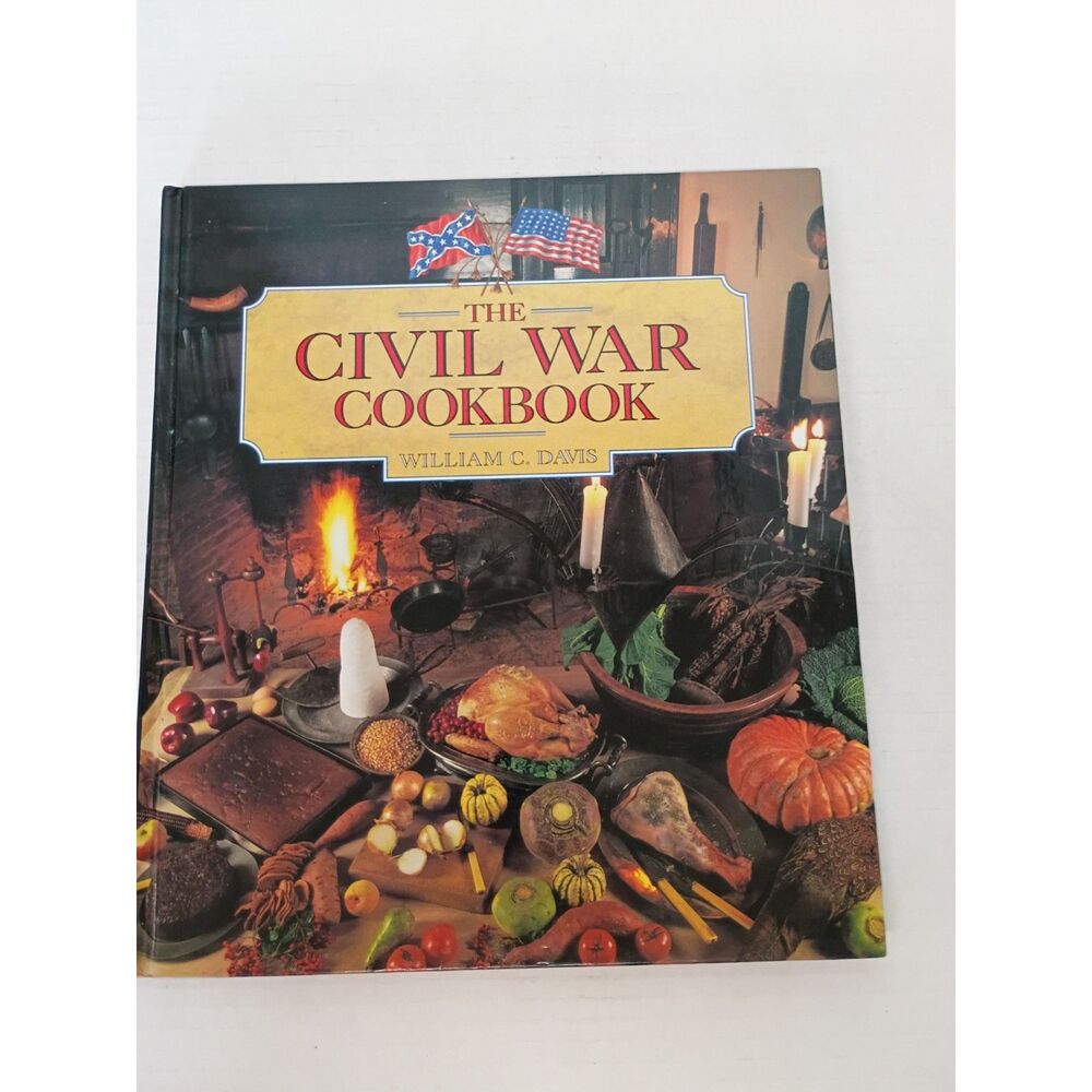 Vintage 1993 The Civil War Cookbook CottagecoreRetro Foodie Whimsygoth